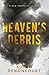 Heaven's Debris (Cisco series)
