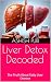 Liver Detox Decoded by Ashish Puri