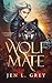 Wolf Mate (Das Lied von Blut und Schatten #1)