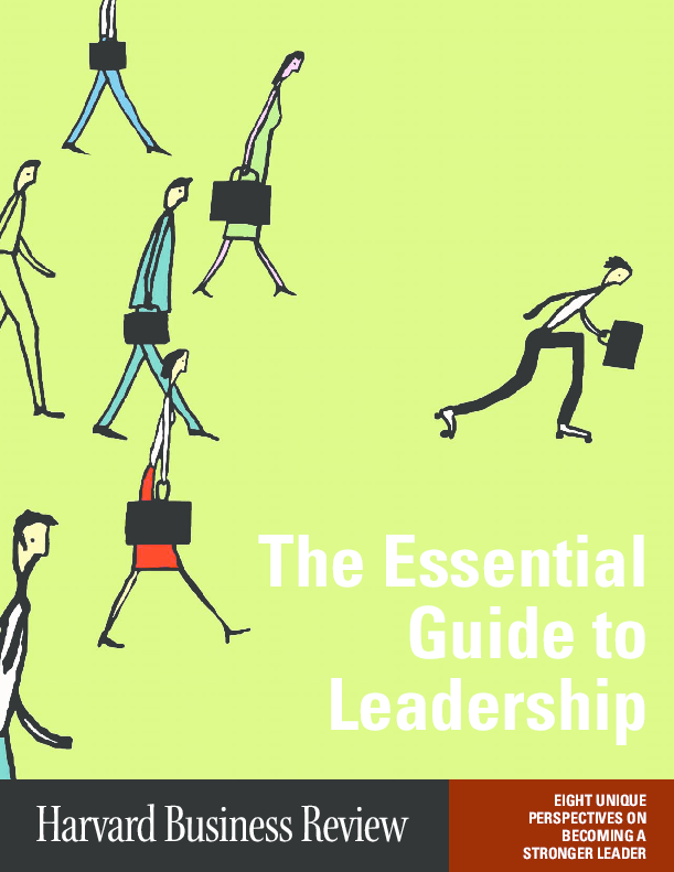 The Essential Guide to Leadership: Eight Unique Perspectives on Becoming a Stronger Leader