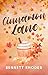 Cinnamon Lane (Seasons of Love)