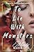 To Lie With Monsters: an erotic fantasy short story (To Read With Monsters)