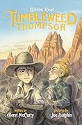 The Golden Road of Tumbleweed Thompson