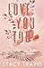 Love You Too Special Edition Paperback (Buttercup Hill)