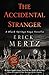 The Accidental Stranger: A ...