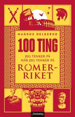 100 ting jeg tenker på når jeg tenker på Romerriket (Hardcover)