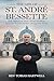 THE LIFE OF ST. ANDRÉ BESSE...
