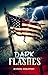 Dark Flashes: An Illustrated Anthology of Flash-Fiction Horror Stories Set All Over The United States