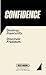 Confidence: Destroy Insecurity. Discover Freedom.