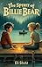 The Spirit of Billie Bear by Eli Stutz The Spirit of Billie Bear by Eli Stutz