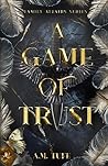 A Game of Trust