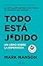 Todo está jodido: Un libro sobre la esperanza