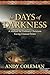 In Days of Darkness by ANDY COLEMAN In Days of Darkness by ANDY COLEMAN