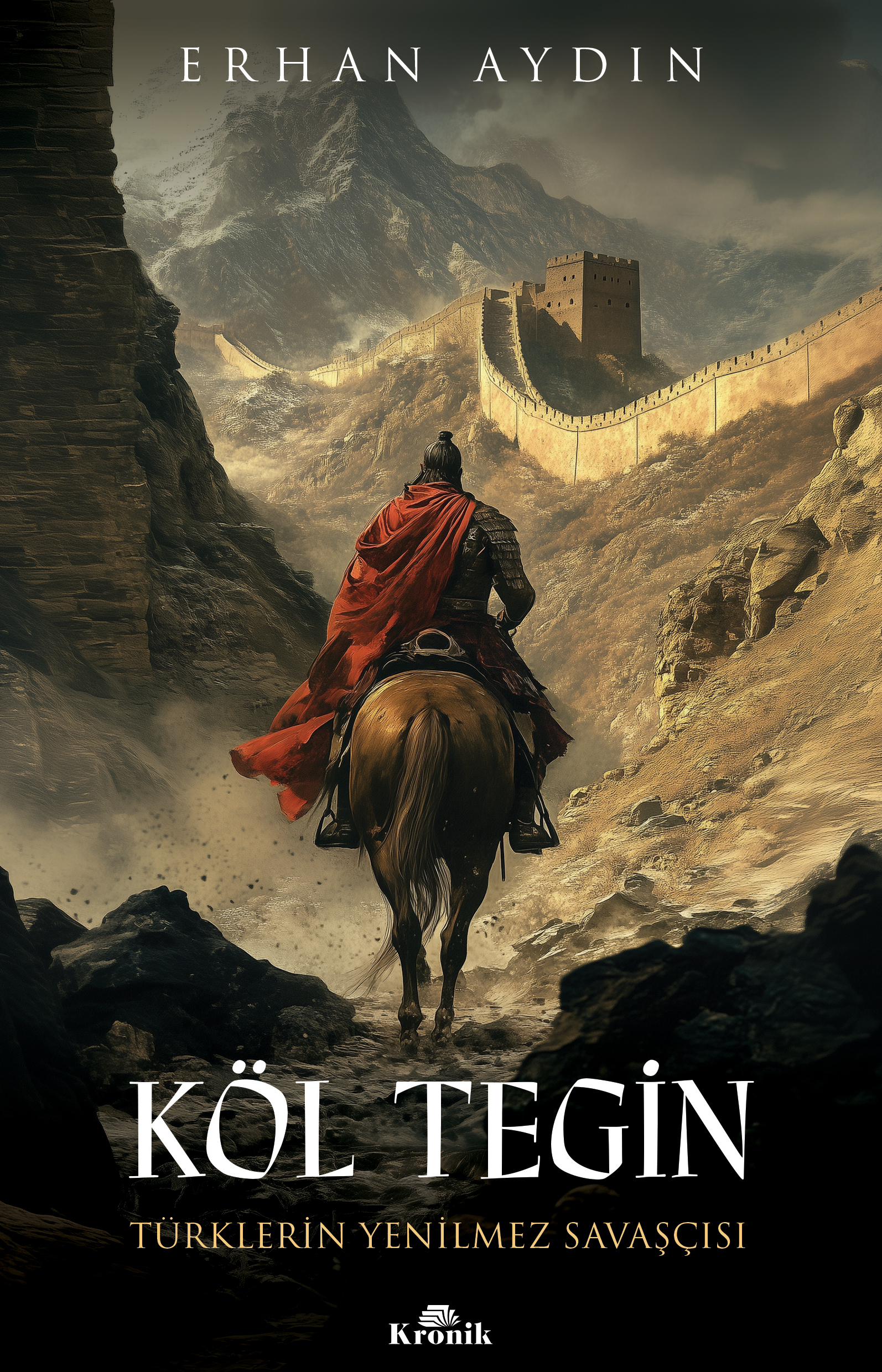 Köl Tegin: Türklerin Yenilmez Savaşçısı (Paperback)