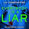 Everybody is a Liar