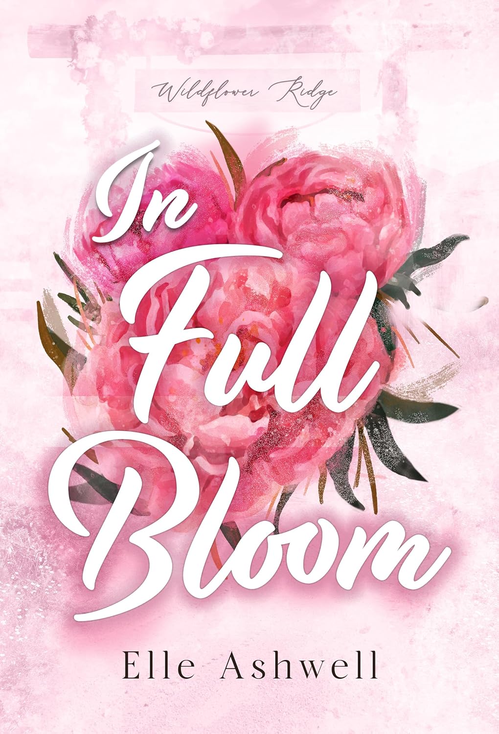 In Full Bloom (Wildflower Ridge, #1)