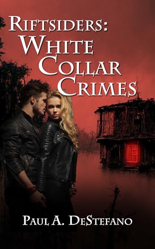 Riftsiders: White Collar Crimes (Kindle Edition)