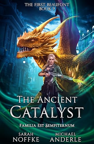 The Ancient Catalyst (The First Beaufont #9)
