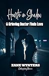 Hearts in Shadow: A Grieving Doctor Finds Love