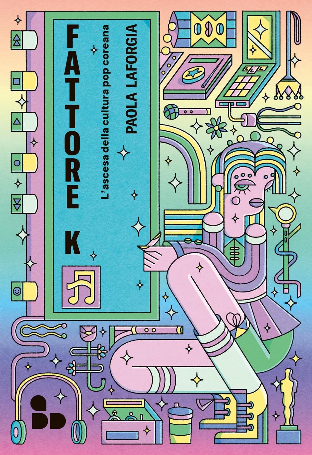 Fattore K. L'ascesa della cultura pop coreana (Paperback)