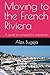 Moving to the French Rivier...