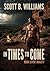 In Times to Come - Duality by Scott B. Williams