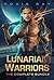 Lunarian Warriors: The SciFi Alien Romance Complete Series