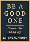 Be a Good One: Wo...