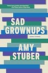 Sad Grownups Book cover for Sad Grownups