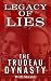 Legacy of Lies: The Trudeau...