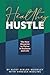 Healthy Hustle: The New Blueprint to Thrive in Business and Life