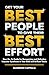 Get Your Best People to Give Their Best Effort by Maureen Zappala