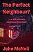 The Perfect Neighbour?