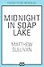 Midnight in Soap Lake