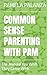 Common Sense Parenting: The...