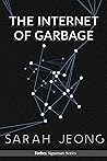 Book cover for The Internet Of Garbage