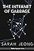 The Internet Of Garbage