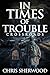 In Times Of Trouble: Crossroads