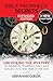 Bible Prophecy Secrets Expanded Edition: Unlocking the Mystery of Daniel’s 70 Weeks that was Sealed Until the Time of the End (The Bible Prophecy Secrets Collection)