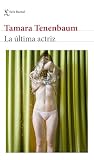 La última actriz ...