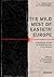 The Wild West of Eastern Europe: A Ukrainian Guide on Breaking Free from Empire (Ukrainian Voices)