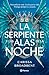 La serpiente y las alas de la noche