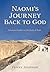 Naomi's Journey Back to God...