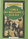 Tomek na wojennej ścieżce (Przygody Tomka Wilmowskiego #3)