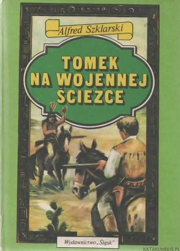 Tomek na wojennej ścieżce (Przygody Tomka Wilmowskiego #3)