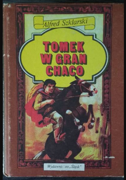 Tomek w Gran Chaco (Przygody Tomka Wilmowskiego #8)