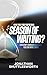 Who Told You You're in a Season of Waiting? by Jonathan Shuttlesworth