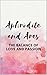 Aphrodite and Ares – The Balance of Love and Passion