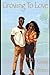 Growing To Love (The Love Series)