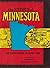 The Story of Minnesota: The State's History in Picture Form